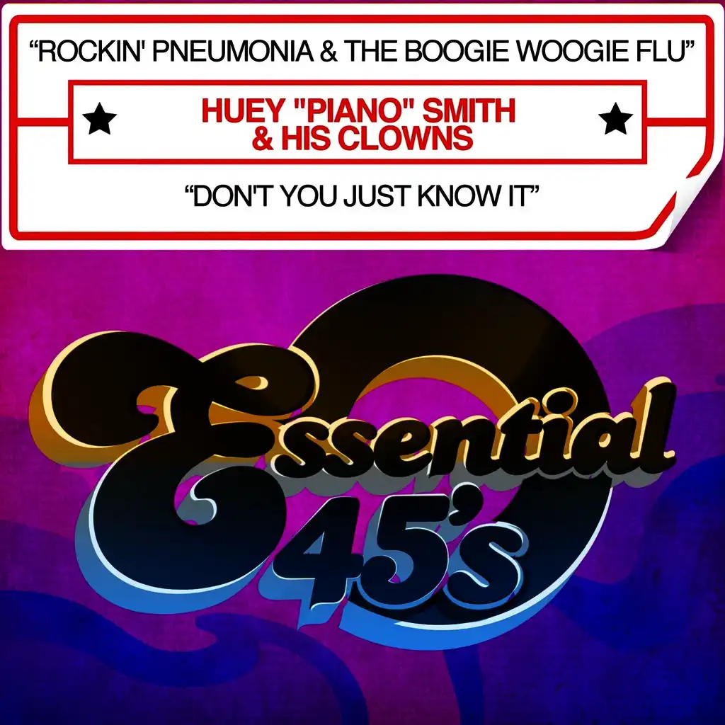 Rockin' Pneumonia & The Boogie Woogie Flu / Don't You Just Know It - Single