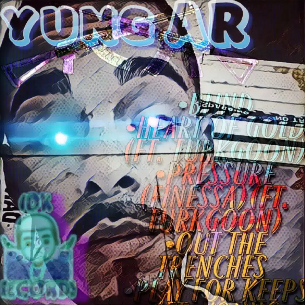 Yung AR Out The Trenches