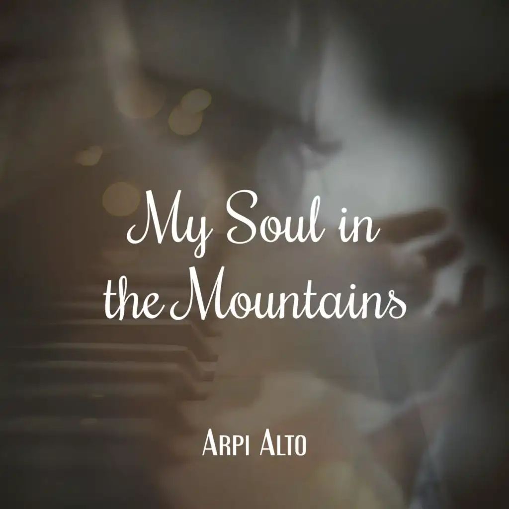 My Soul in the Mountains