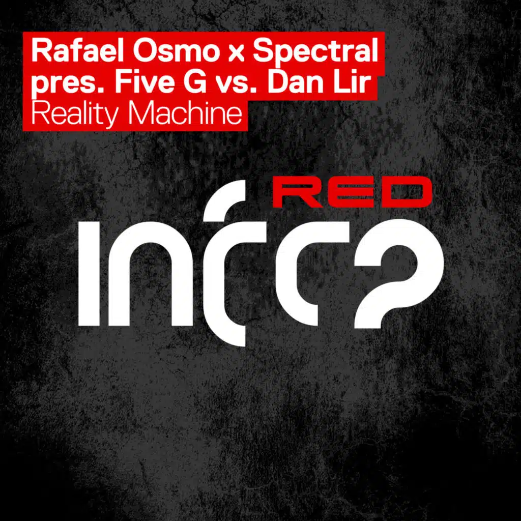 Rafael Osmo, Spectral & Five G Vs. Dan Lir