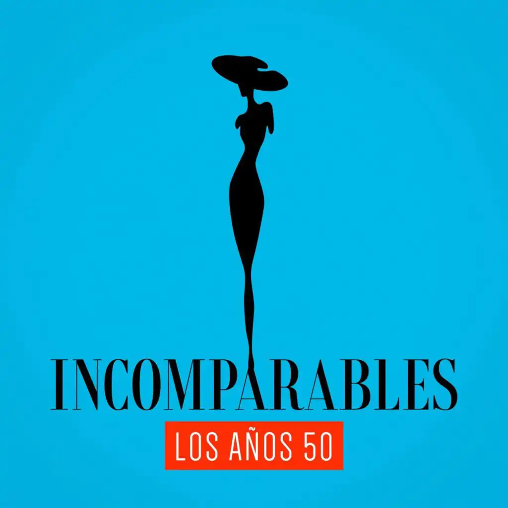 Incomparables: Los Años 50