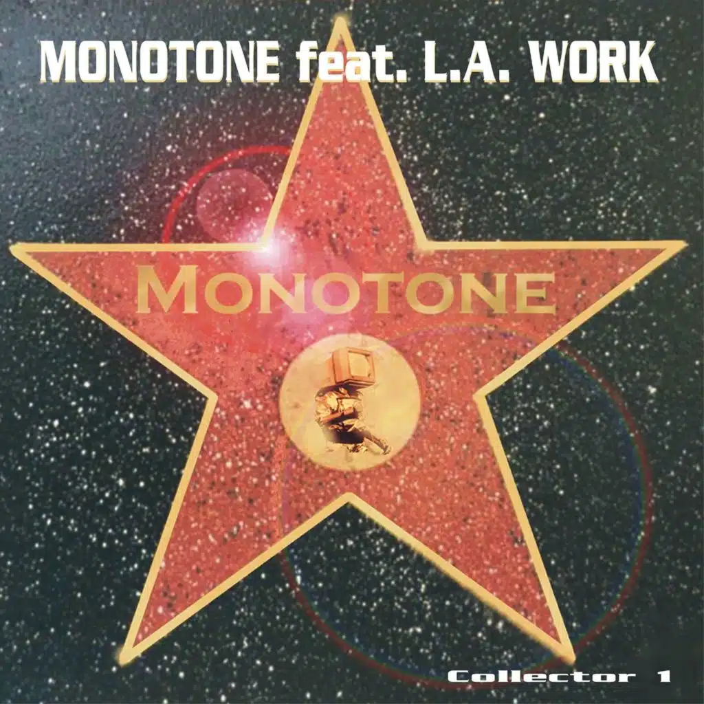 Monotone (Collector 1) [feat. L.A. Work]