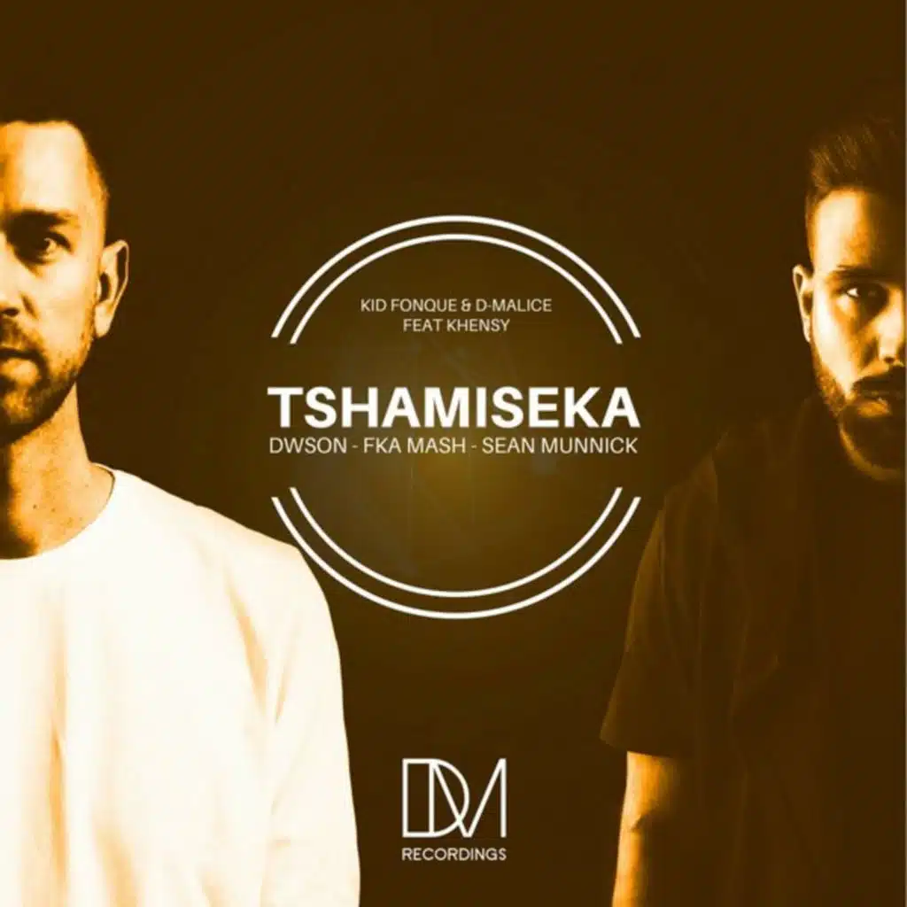 Tshamiseka (The Remixes) [feat. Khensy]