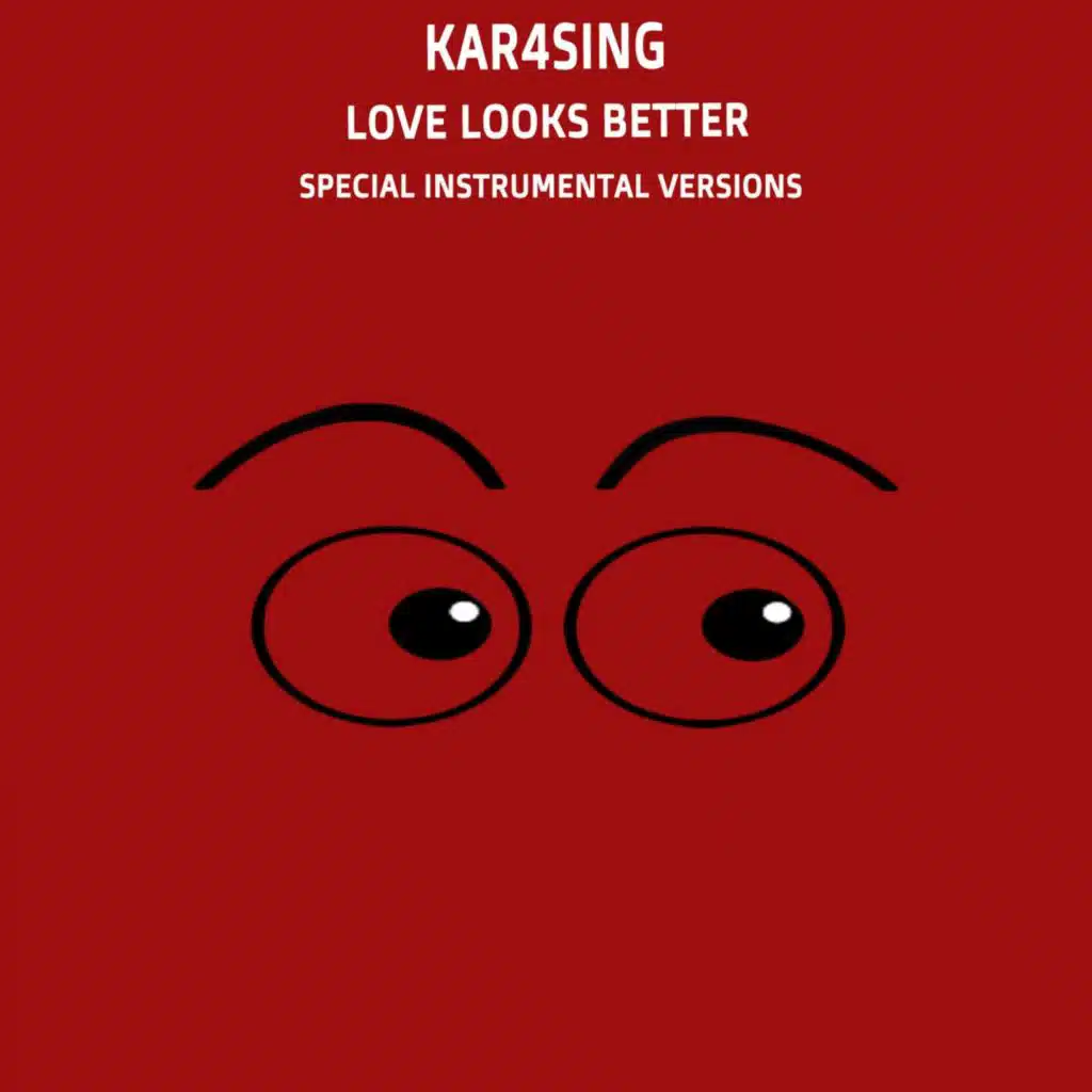 Love Looks Better (Special Instrumental Versions)