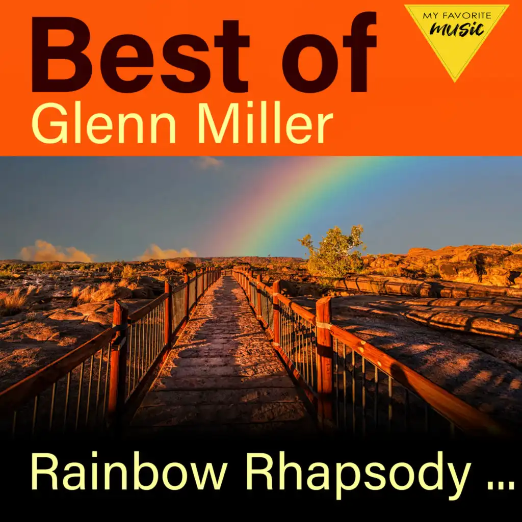 Rainbow Rhapsody - Best of Glenn Miller