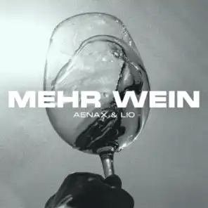 Mehr Wein (feat. Aenax & trabbey)