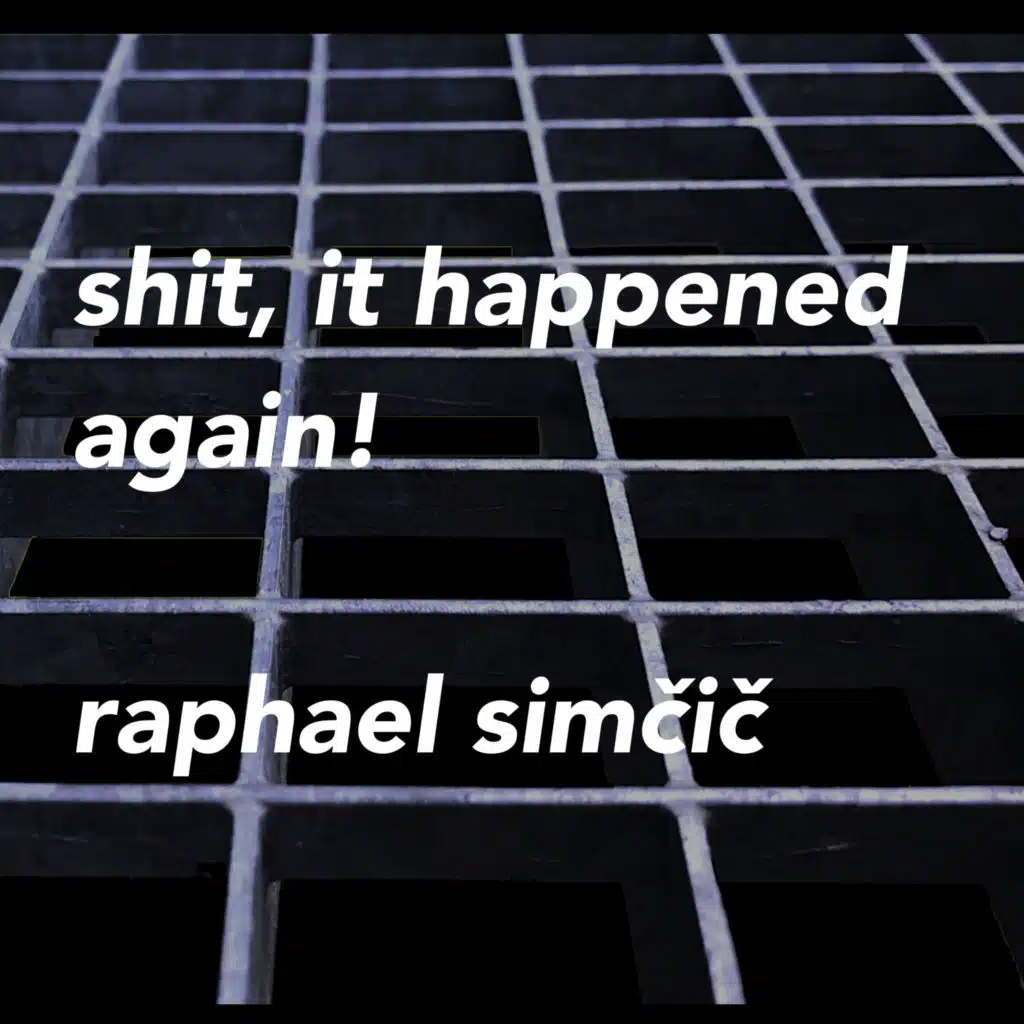Shit, It Happened Again!