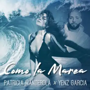 Como La Marea (feat. Yenz Garcia)