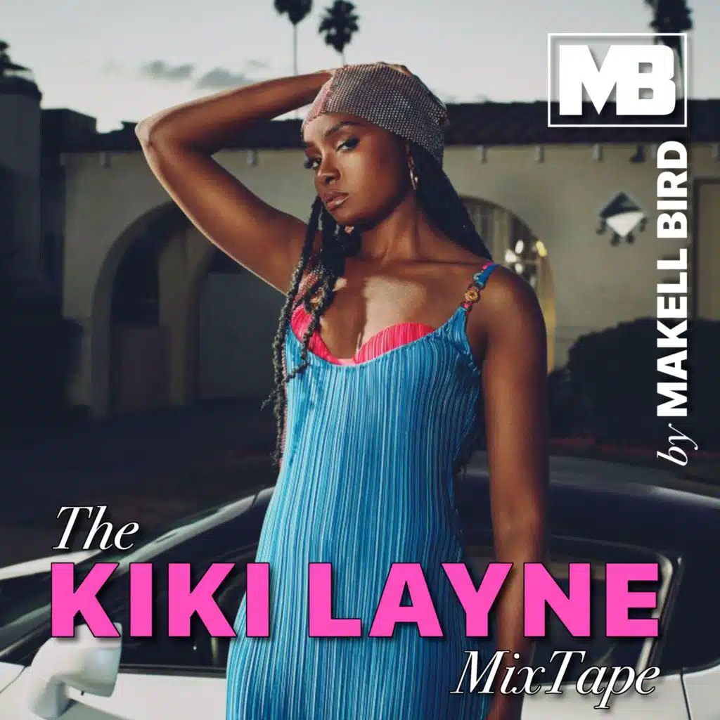 The KiKi Layne MixTape