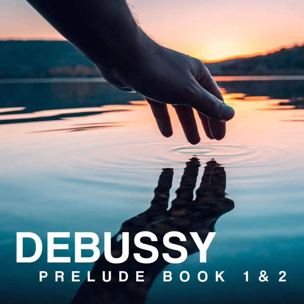 Debussy - Prelude Book 1 & 2