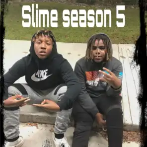 Slime Season 5 (feat. Faygo4x)