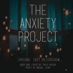 The Anxiety Project : Original Cast Recording