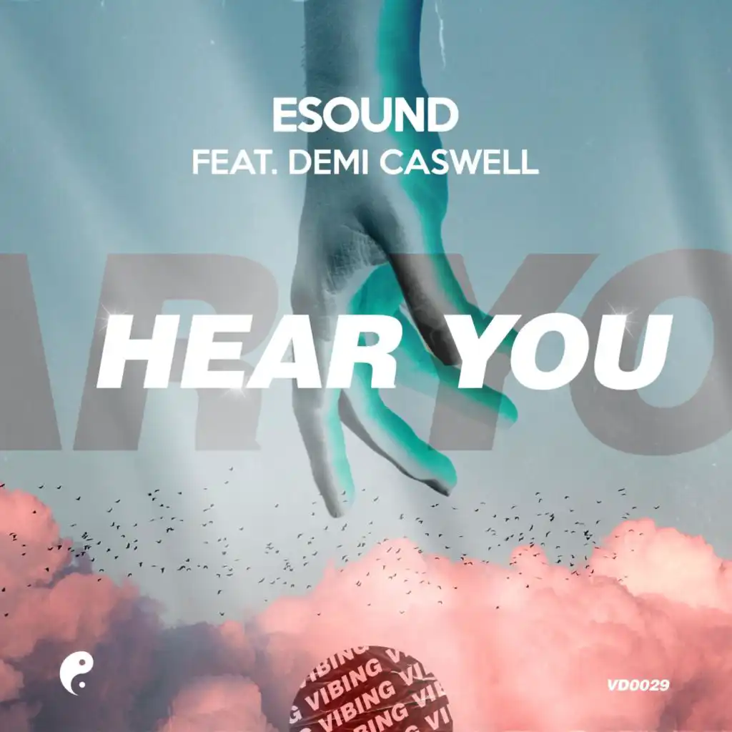 Hear You (feat. Demi Caswell)