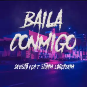 Baila Conmigo (feat. Stunna Lorenzana)