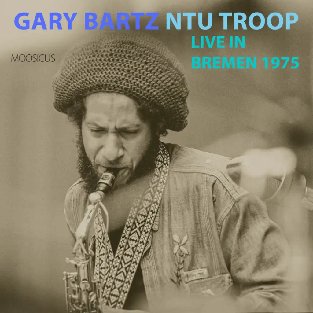 Gary Bartz NTU Troop