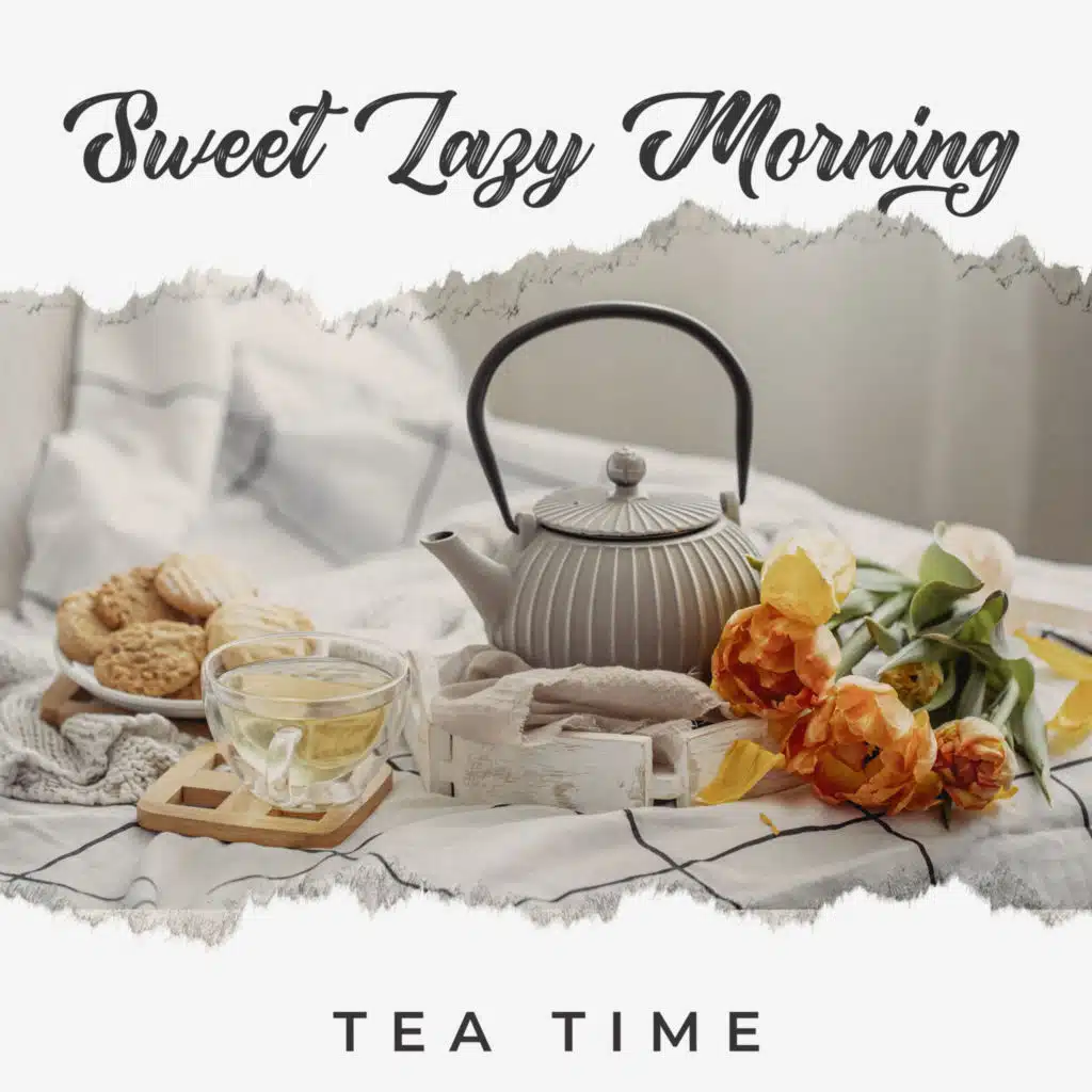 Sweet Lazy Morning: Tea Time - Positive Energetic Instrumental Jazz, Nice Wake Up Music (Groove and Funk)