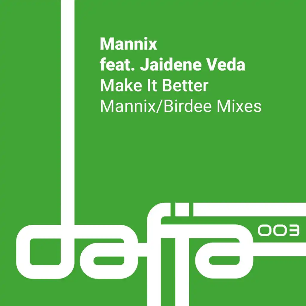 Make It Better (Mannix Extended Vocal Mix) [feat. Jaidene Veda]