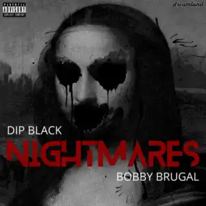 Nightmares (feat. Bobby Brugal)