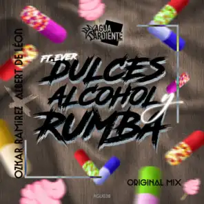 Dulces, Alcohol Y Rumba