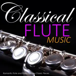 Classical Flute Music: Romantic Flute and Piano Famous Classic Pieces