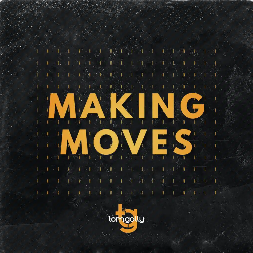 Making Moves