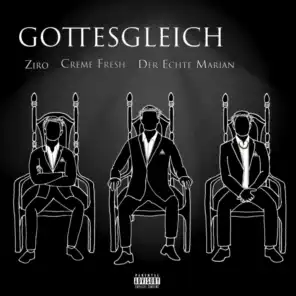 Gottesgleich (feat. Ziro & Der Echte Marian)