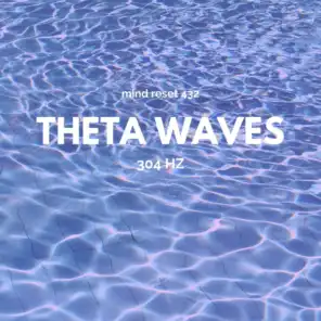 Theta waves (304 hz)