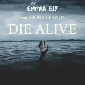 Die Alive (feat. Fiona Lennon)