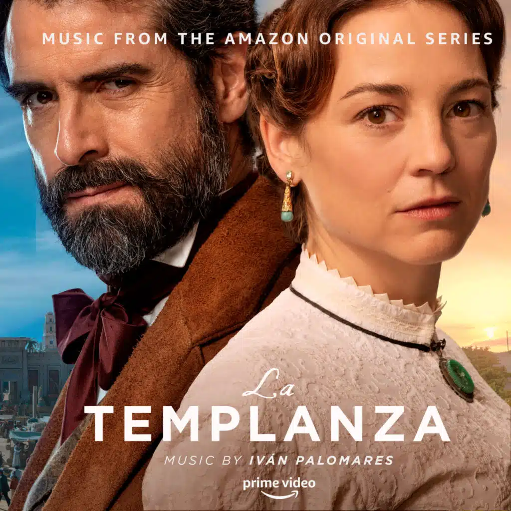 La Templanza (Music from the Amazon Original Series)