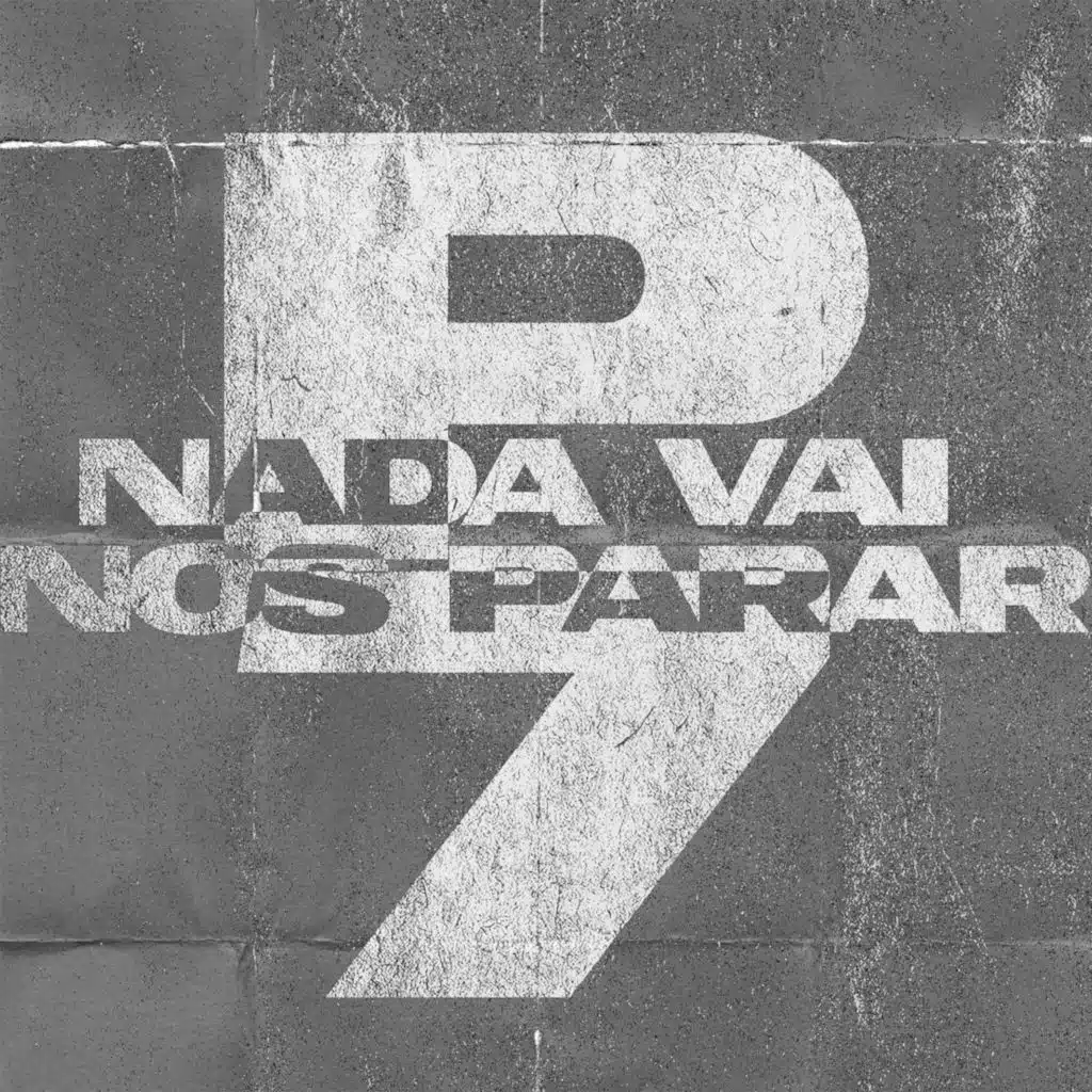 Nada Vai nos Parar