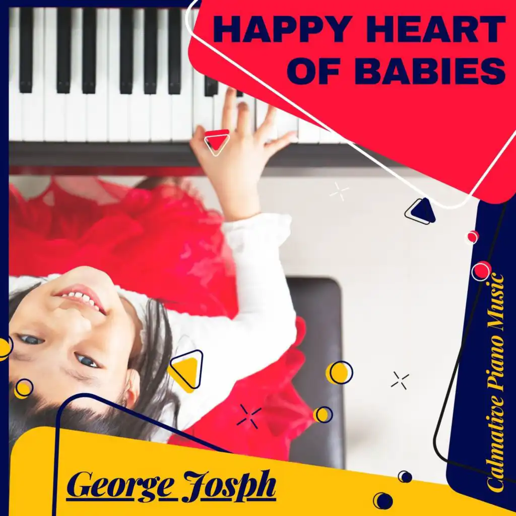 Happy Heart Of Babies (Calmative Piano Music)