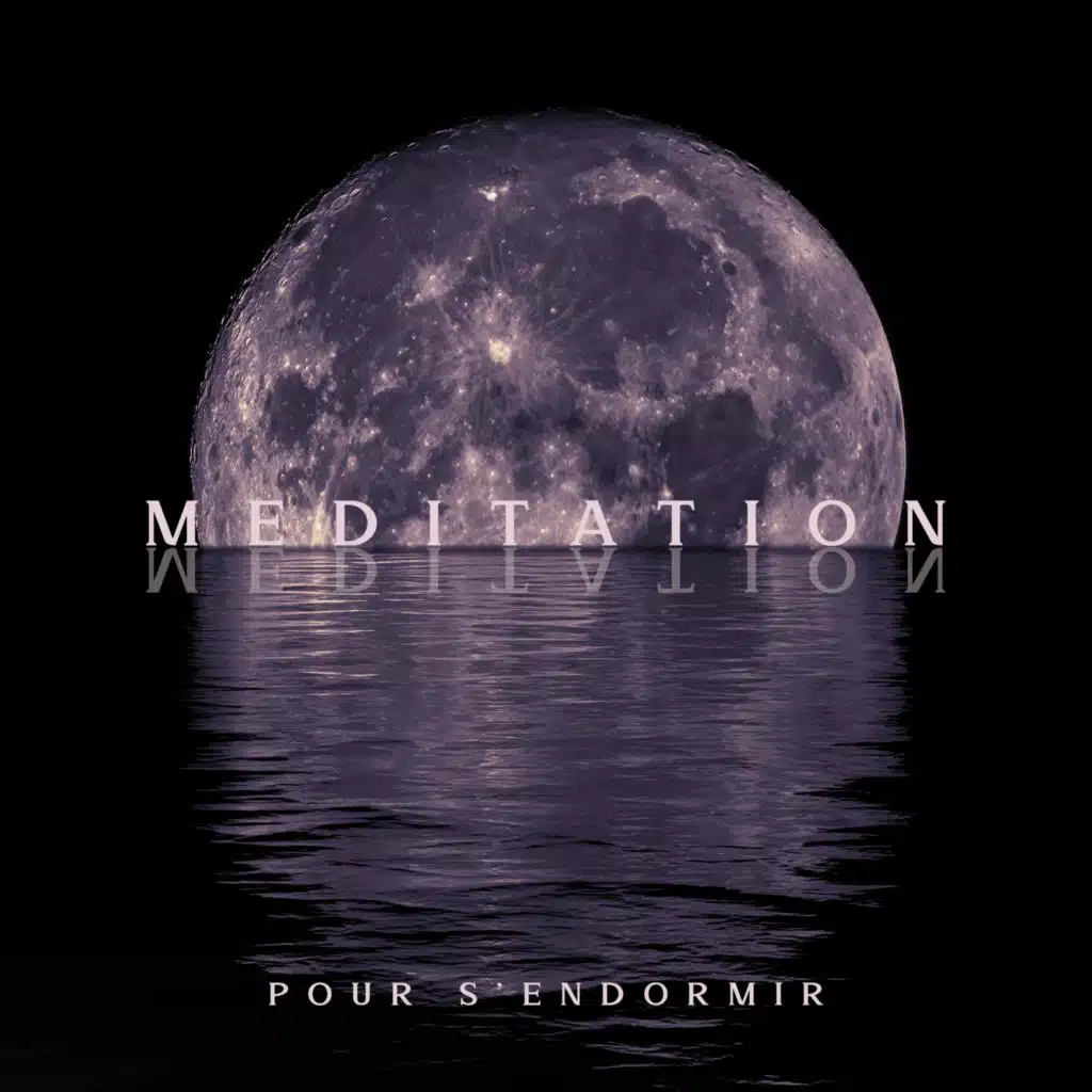 Meditation pour s'endormir (Sommeil profond et réparateur, Musique apaisante)