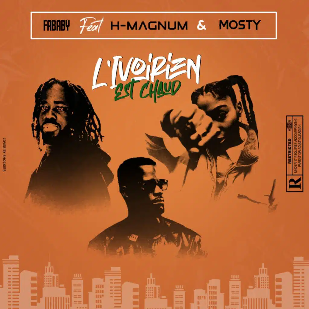 Ivoirien est chaud (feat. Mosty & H Magnum)