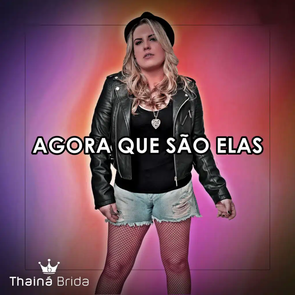 Agora Que São Elas
