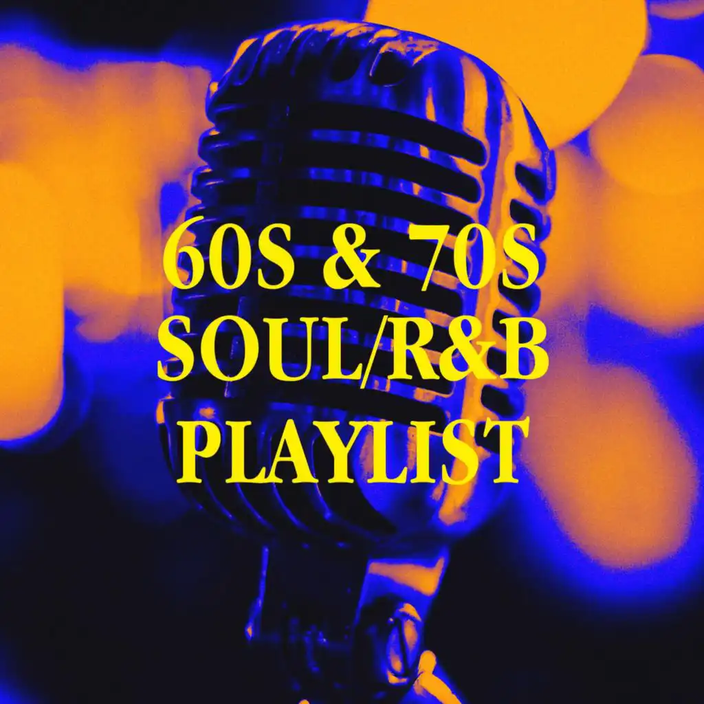 60s & 70s Soul/R&B Playlist