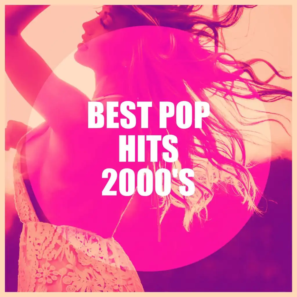 Best Pop Hits 2000's