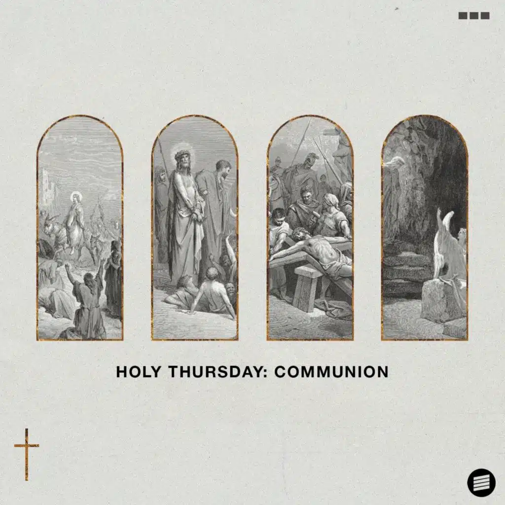 Holy Thursday: Communion