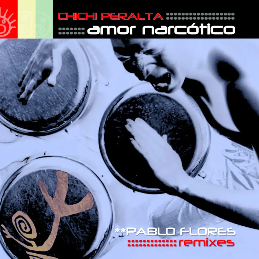 Amor Narcotico (Pablo Flores Remix)