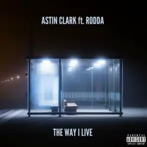 The Way I Live (feat. Rodda)