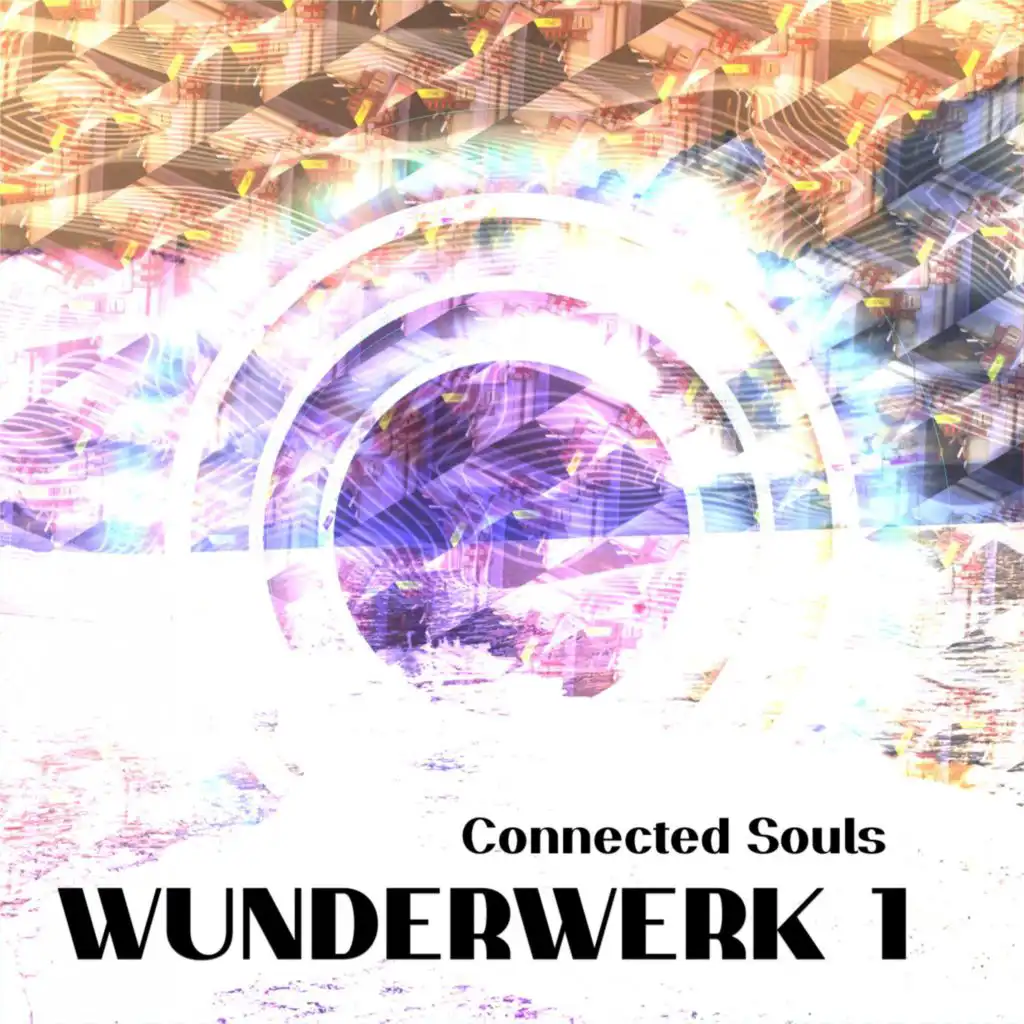 Wunderwerk 1 Connected Souls
