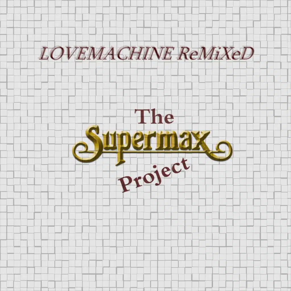The Supermax Project