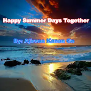 Happy Summer Days Together