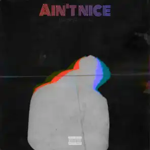AIN'T NICE (feat. PRPLHEART)
