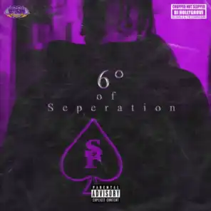 6 Degrees Of Seperation (ChopNotSlop Remix)
