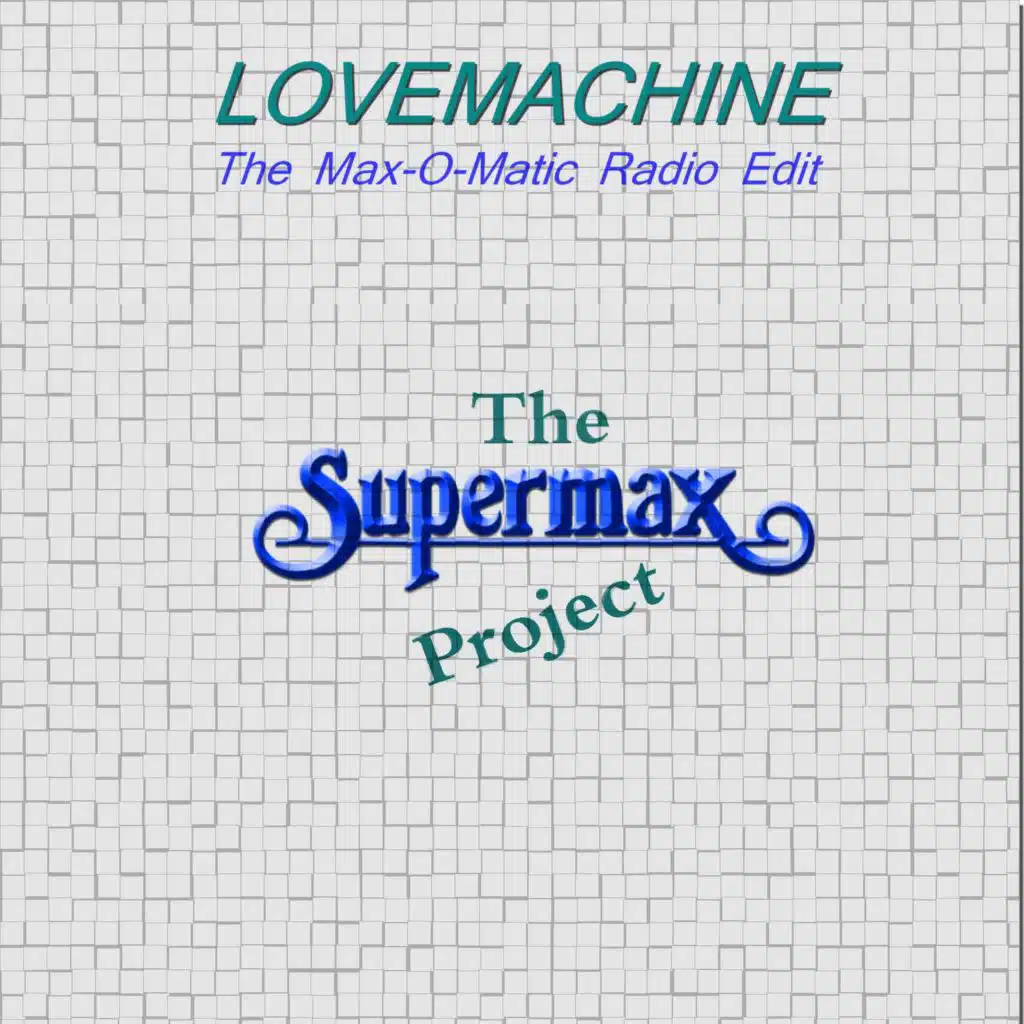 Lovemachine (The Max-O-Matic Radio Edit) [feat. Marc Hartman]