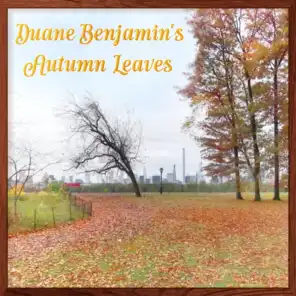 Duane Benjamin's Autumn Leaves