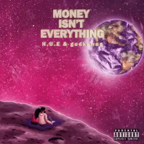 Money Isn’t Everything (feat. godkenan)