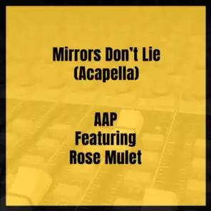 Mirrors Don’t Lie  (Acapella) [feat. Rose Mulet]