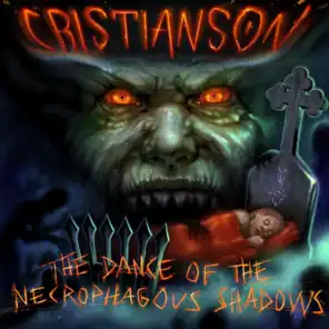 The Dance Of The Necrophagous Shadows