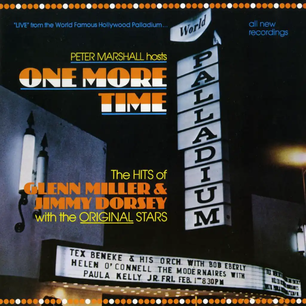 Peter Marshall Hosts One More Time: The Hits of Glenn Miller & Jimmy Dorsey with the Original Stars